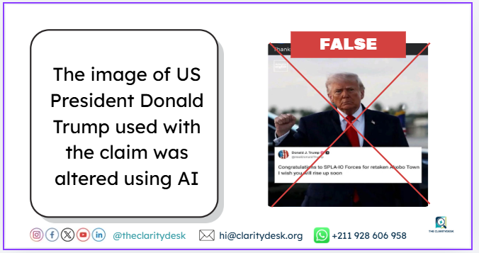 FACT-CHECK: Donald Trump didn’t congratulate SPLA-IO for recapturing Akobo town